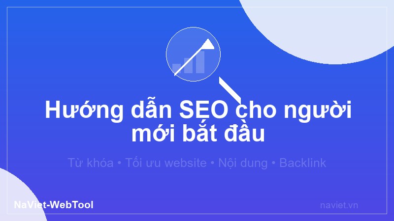 Hướng dẫn SEO cho người bán hàng online tại NaViet